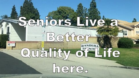 Senior Living Mobile Home Park. Live in Orange County for a Fraction of the Price.