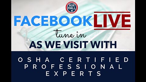 OSHA 101 - Tune in as we visit with OSHA Certified Professional Experts on Masks and PPE