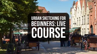 Urban Landscapes For Beginners: Draw & Paint Bruges