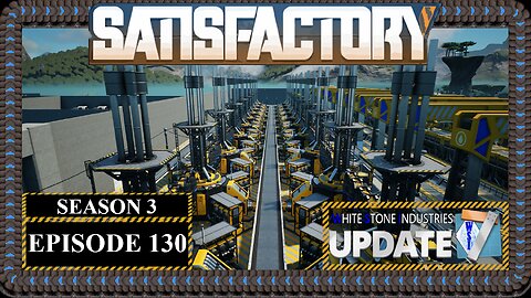 Modded | Satisfactory U7 | S3 Episode 130