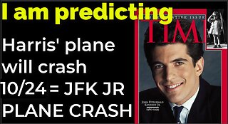 I am predicting: Harris' plane will crash on Oct 24 = JFK JR PLANE CRASH PROPHECY