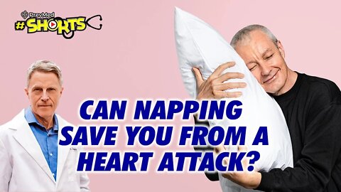 #SHORTS Can Napping Save You From a Heart Attack?