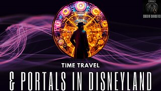 Time Travel and Portals in Disneyland with Walter Bosley (Part 1)