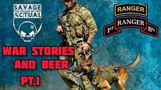 War Stories and Beer Episode 1-Ranger "Trey" Dog Handler