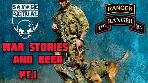 War Stories and Beer Episode 1-Ranger "Trey" Dog Handler