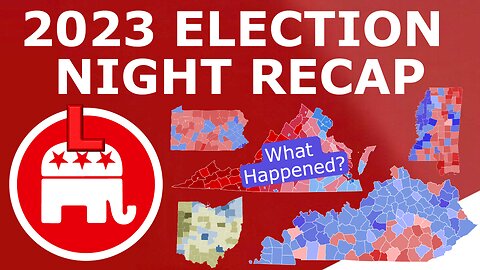 2023 ELECTION RECAP! - Republicans Struggle Once Again Across the Board, but Why?