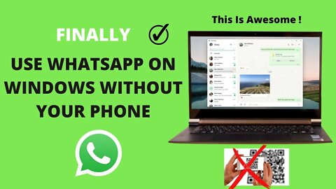 You can finally use WhatsApp on Windows without your phone || New Updates