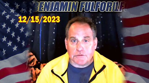 Benjamin Fulford Full Report Update December 15, 2023 - Benjamin Fulford Q&A Video