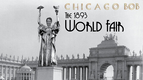1893 Worlds Fair (Columbian Exhibition): What Really Went on There?
