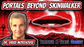 Portals and UAPs on Beyond Skinwalker Ranch with Dr. David Morehouse (Episode 182)