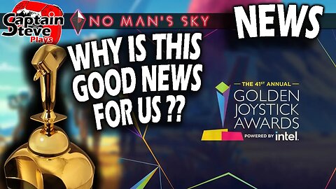 No Man's Sky Golden Joy Stick Award - Captain Steve - NMS News