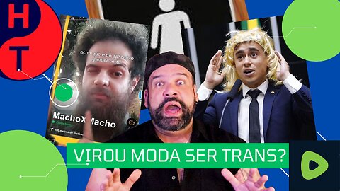 NIKOLAS FERREIRA E AS FALSAS TRANS