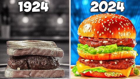 BURGER NOW vs 100 YEARS AGO