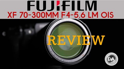 Fujinon XF 70-300mm F4-5.6 LM WR OIS Review | DA