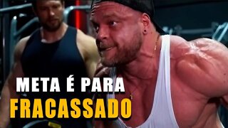 META É PARA FRACASSADO - Motivação Bodybuilding 2022