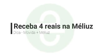 Dica - BUG - 4 reais no Movida pelo Méliuz