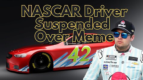 NASCAR driver suspended over meme | Shepard Ambellas Show | 381