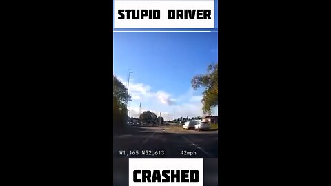 Stupid driver crashed 🤬