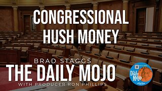 Congressional Hush Money - The Daily Mojo 041724