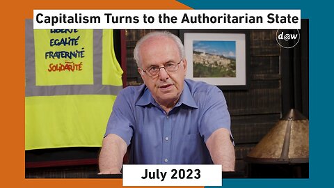 Global Capitalism: Capitalism Turns To The Authoritarian State