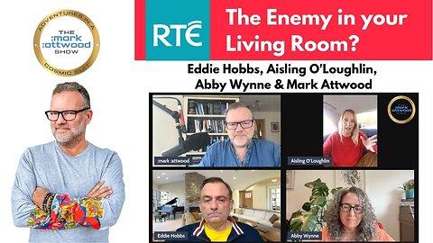 RTE: The Enemy in Your Living Room? Eddie Hobbs, Aishling O'Loughlin, Abby Wynne & Mark Attwood
