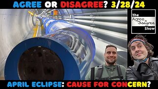 Baltimore Bridge Drama, & Diddy Trauma, Plus CERN Shenanigans? The Agree To Disagree Show 03_28_24