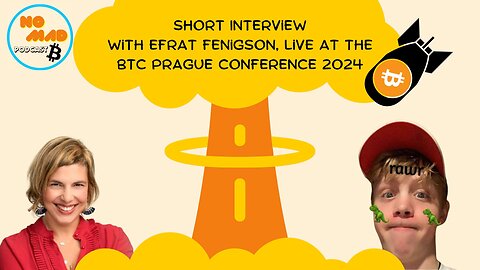 Short Interview with Efrat Fenigson, Live at the BTC Prague Conference 2024