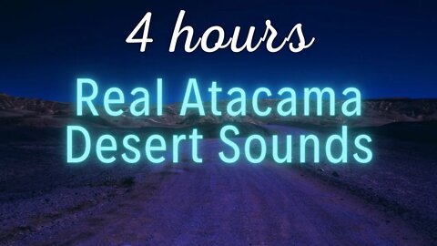 Relaxing Real Atacama Desert Night Sounds Sleeping Energy Meditation #desert #magic #relaxing