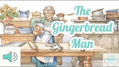 The Gingerbread Man - Fairytales and Stories for Children READ ALOUD