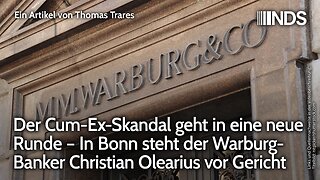Cum-Ex-Skandal geht in neue Runde – In Bonn steht Warburg-Banker Christian Olearius vor Gericht |NDS