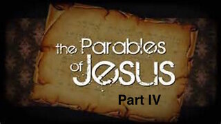 Parables of Jesus 4 091416