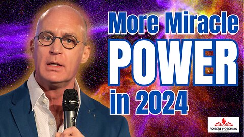 Prophetic Words for 2024: Promise and Process of MORE Miracle POWER