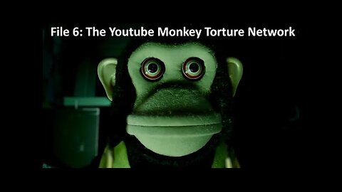 Mister Metokur: The /x/ Files Case 6: The YouTube Monkey Torture Network [Mirror]
