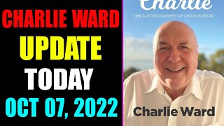 CHARLIE WARD BIG UPDATE SHOCKING NEWS OF TODAY'S OCTOBER 07, 2022 - TRUMP NEWS