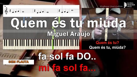 Quem és tu miúda Azeitonas Karaoke Flauta Notas Cifra Guitar Piano Educação Musical José Galvão SF