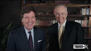 Tucker Carlson Ep. 26 - The Bill O'Reilly Interview