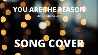 You Are The Reason - Calum Scott (Baritone Cover) - MattWonderMusic