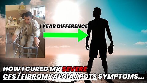 How To Recover From CFS/POTS/FIBROMYALGIA SYMPTOMS [IN 2024] - The Science Behind My Recovery