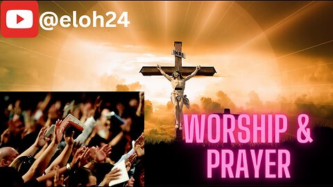 Heavenly Worship and Prayers (1.5 Hours)