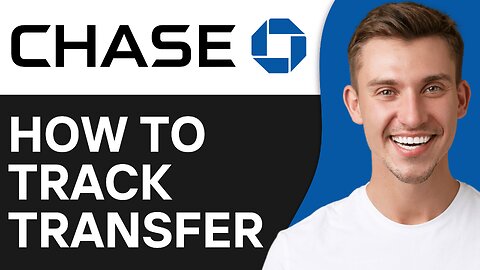 How To Track Chase Wire Transfers