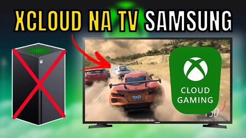 XCLOUD CHEGA nas TVS SAMSUNG via APP esse MÊS!! QUAIS TVS SÃO COMPATÍVEIS?