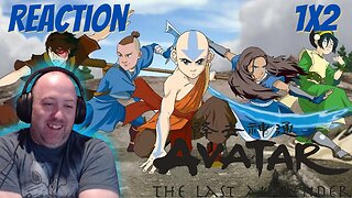 Avatar The Last Airbender S1 E2 Reaction "The Avatar Returns"