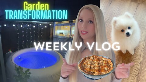 WEEK IN THE LIFE VLOG | Garden TRANSFORMATION ✨🌷 | BAKE WITH ME