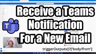 Receive a Teams Notification for a New Email Received | Power Automate | 2022 Tutorial