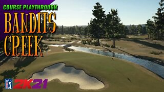 Bandits Creek - PGA TOUR 2K21 (Course Playthrough)