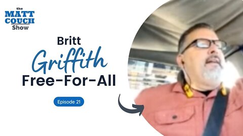 Britt Griffith’s Free-For-All on The Matt Couch Show