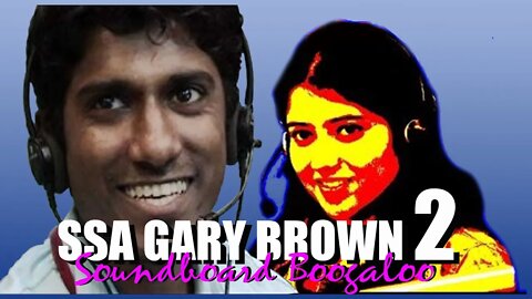 Gary Brown 2 - Soundboard Boogaloo