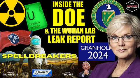 Spellbreakers Ep 9: Inside the DOE & the Wuhan Lab Leak Report