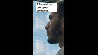 8 easy Tricks to boost your confidence