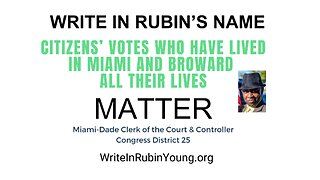 Easily Support Independent Rubin Young as a Write-In Candidate, Miami-Dade and Broward